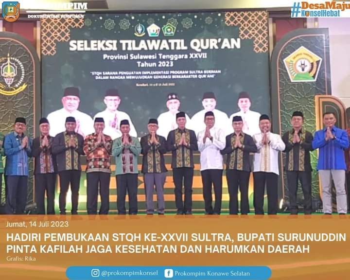 Hadiri Pembukaan STQH ke-XXVII Sultra, Bupati Surunuddin Pinta Kafilah Jaga Kesehatan dan Harumkan Daerah